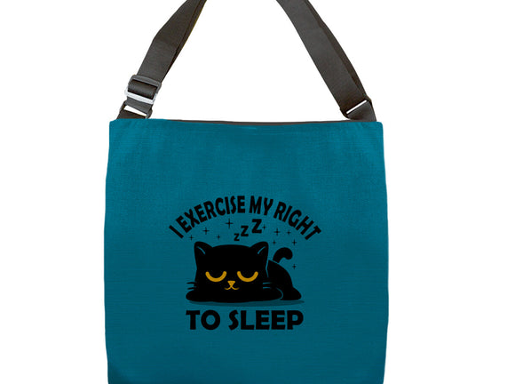Exercise My Right To Sleep