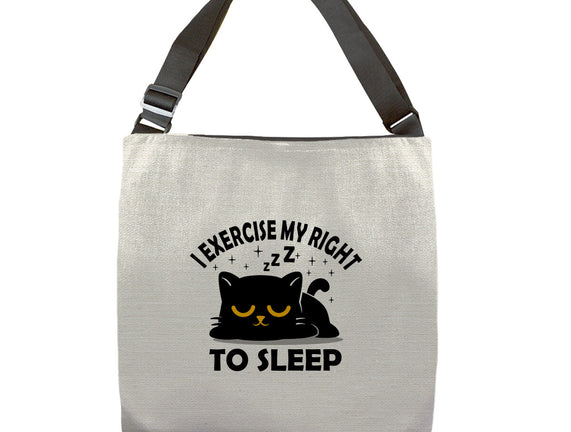Exercise My Right To Sleep