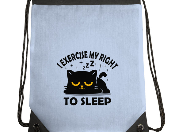 Exercise My Right To Sleep