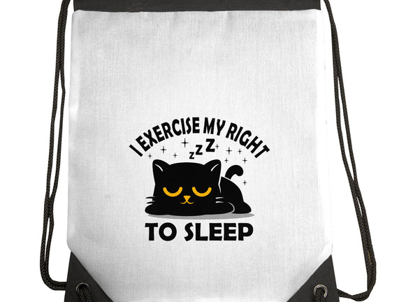 Exercise My Right To Sleep