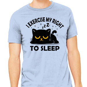 Exercise My Right To Sleep