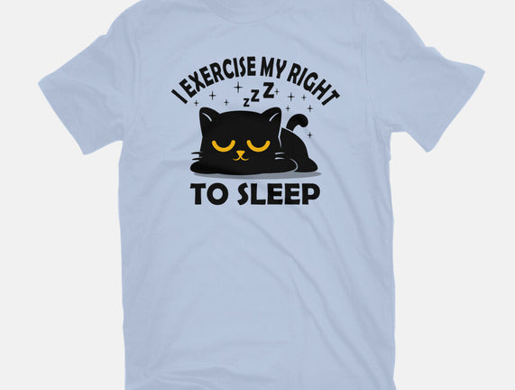 Exercise My Right To Sleep