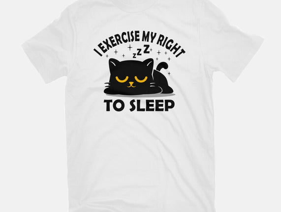 Exercise My Right To Sleep