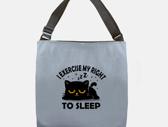 Exercise My Right To Sleep