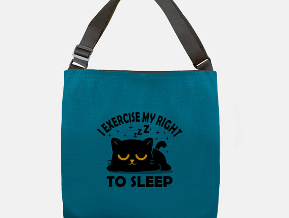 Exercise My Right To Sleep