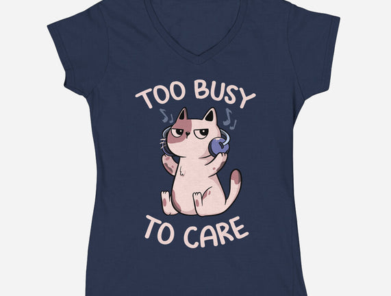 Too Busy To Care