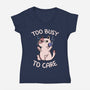 Too Busy To Care-Womens-V-Neck-Tee-tobefonseca