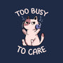 Too Busy To Care-Unisex-Zip-Up-Sweatshirt-tobefonseca