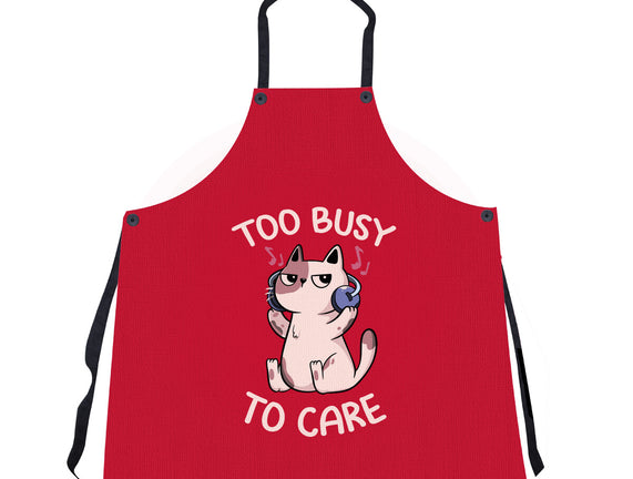 Too Busy To Care