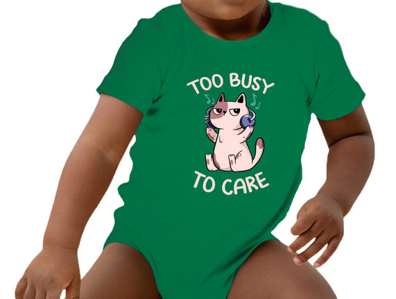 Too Busy To Care