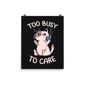 Too Busy To Care