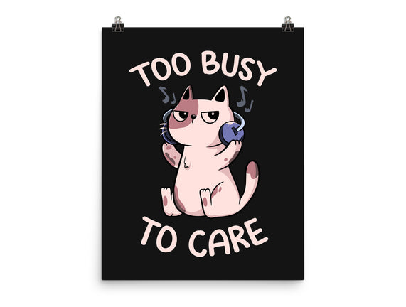 Too Busy To Care