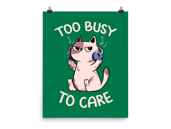 Too Busy To Care