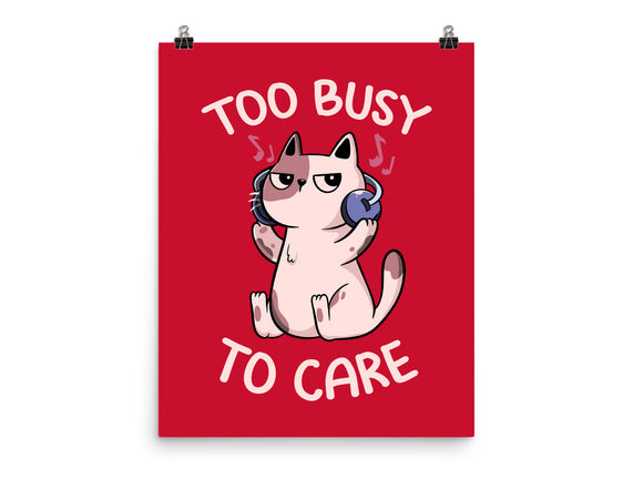 Too Busy To Care