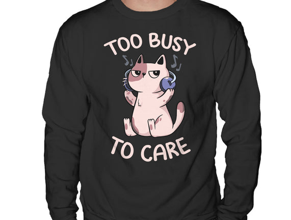 Too Busy To Care