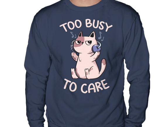 Too Busy To Care