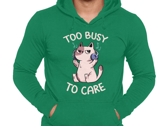 Too Busy To Care