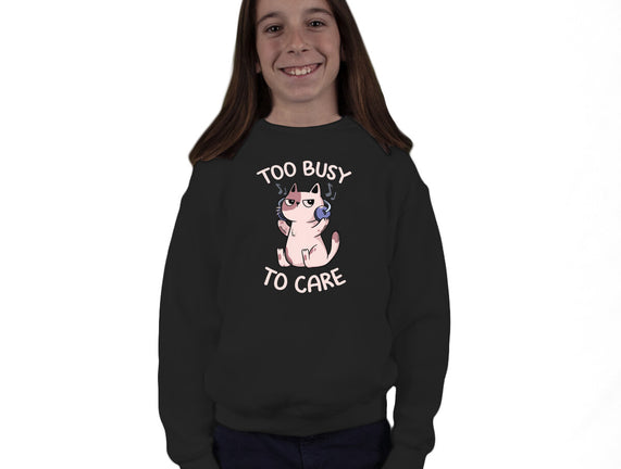 Too Busy To Care