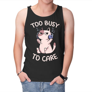 Too Busy To Care
