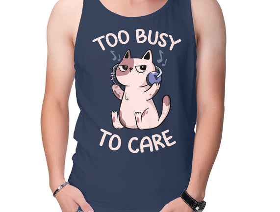 Too Busy To Care