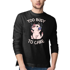 Too Busy To Care