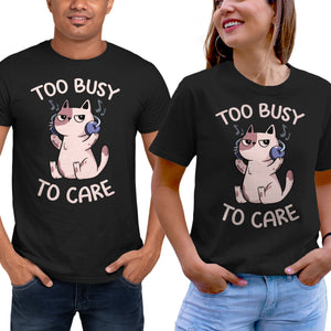 Too Busy To Care