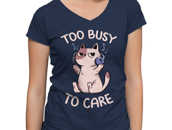 Too Busy To Care
