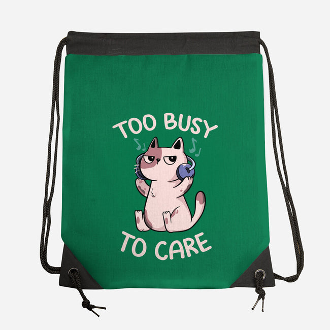 Too Busy To Care-None-Drawstring-Bag-tobefonseca