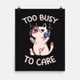 Too Busy To Care-None-Matte-Poster-tobefonseca