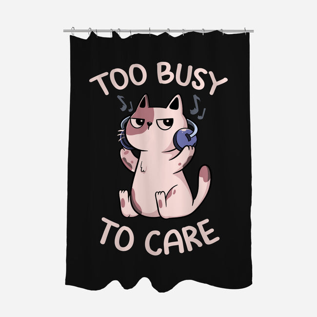 Too Busy To Care-None-Polyester-Shower Curtain-tobefonseca