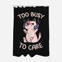 Too Busy To Care-None-Polyester-Shower Curtain-tobefonseca
