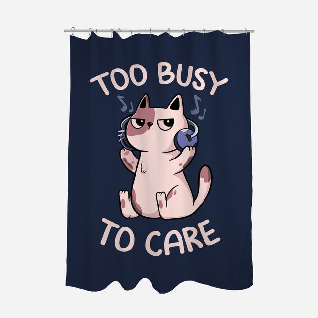 Too Busy To Care-None-Polyester-Shower Curtain-tobefonseca