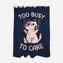 Too Busy To Care-None-Polyester-Shower Curtain-tobefonseca