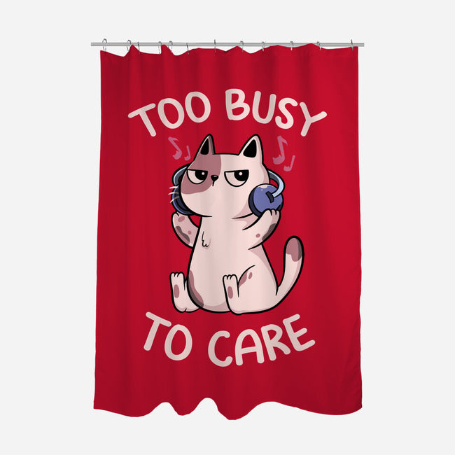 Too Busy To Care-None-Polyester-Shower Curtain-tobefonseca