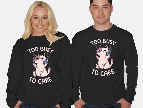 Too Busy To Care
