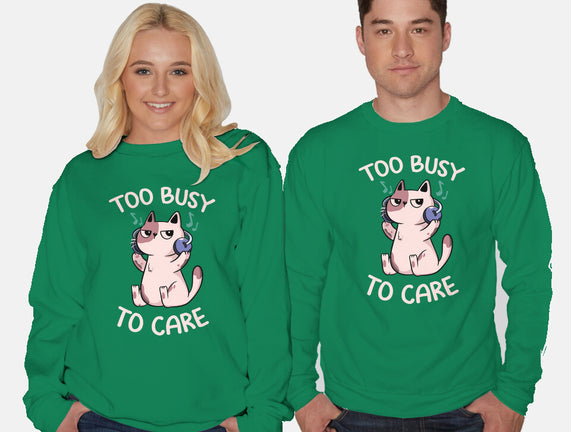 Too Busy To Care
