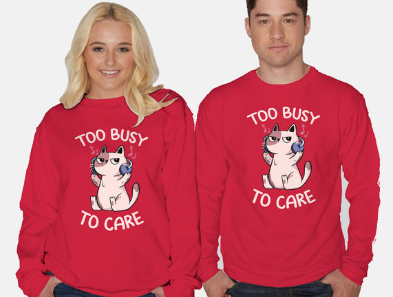 Too Busy To Care