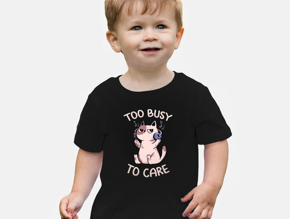 Too Busy To Care
