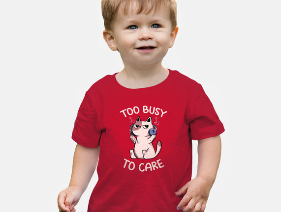 Too Busy To Care