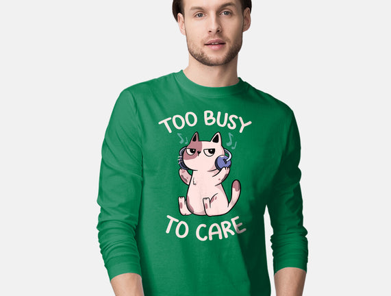 Too Busy To Care