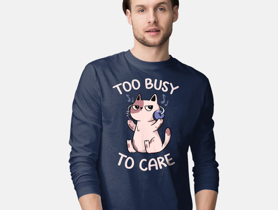 Too Busy To Care