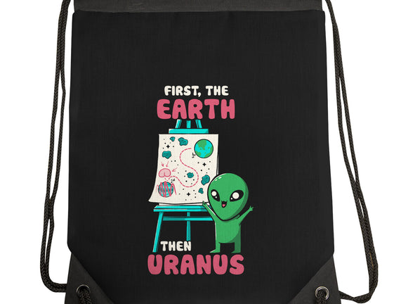 First The Earth Then Uranus