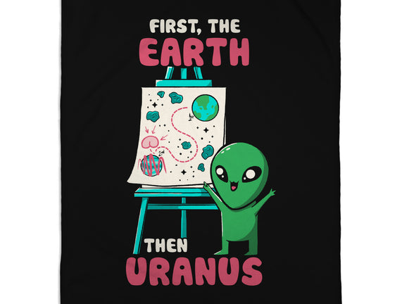 First The Earth Then Uranus