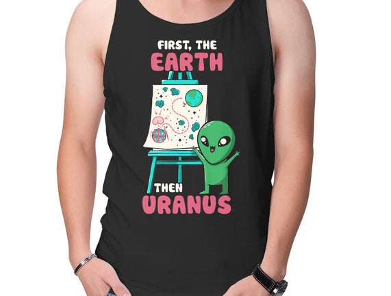 First The Earth Then Uranus