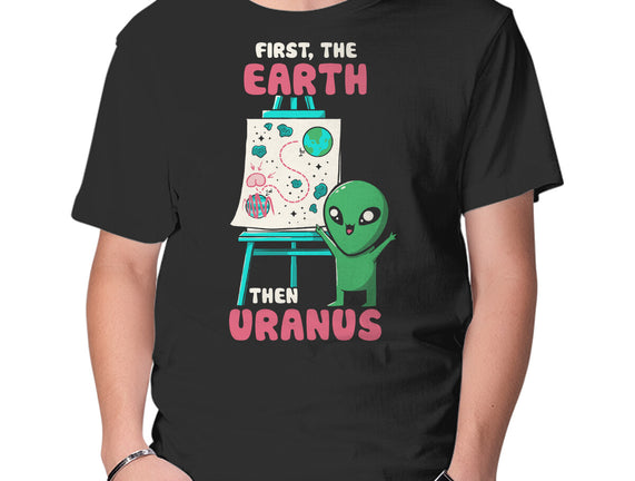 First The Earth Then Uranus