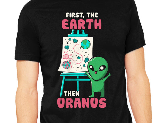 First The Earth Then Uranus