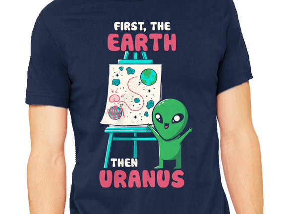 First The Earth Then Uranus