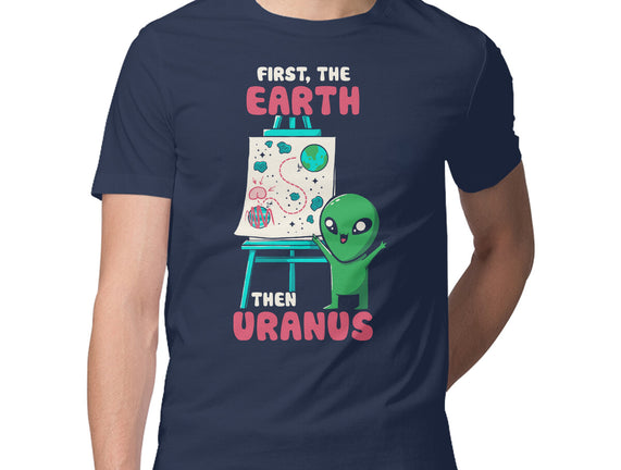 First The Earth Then Uranus