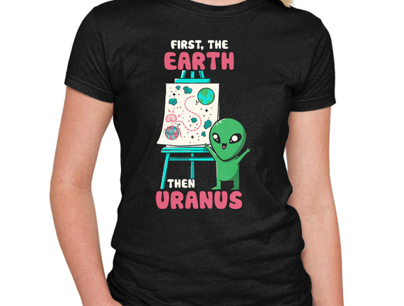 First The Earth Then Uranus
