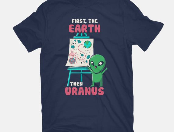 First The Earth Then Uranus